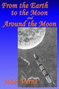 From the Earth to the Moon, and, Around the Moon - Paperback