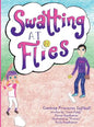 Swatting at Flies: Coaching Princesses Softball - Hardcover