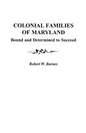 Colonial Families of Maryland: Bound and Determined to Succeed - Paperback