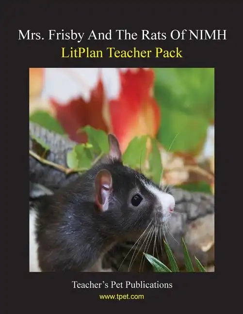 Litplan Teacher Pack: Mrs. Frisby and the Rats of NIMH - Paperback
