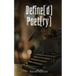 Define[d] Poet[ry] - Paperback