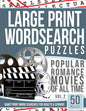 Large Print Wordsearches Puzzles Popular Romance Movies of All Time v.2: Giant Print Word Searches for Adults & Seniors - Paperback