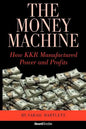 The Money Machine: How KKR Manufactured Power and Profits - Paperback