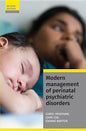 Modern Management of Perinatal Psychiatric Disorders - Paperback