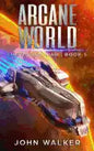 Arcane World: Liberation War Book 5 - Paperback
