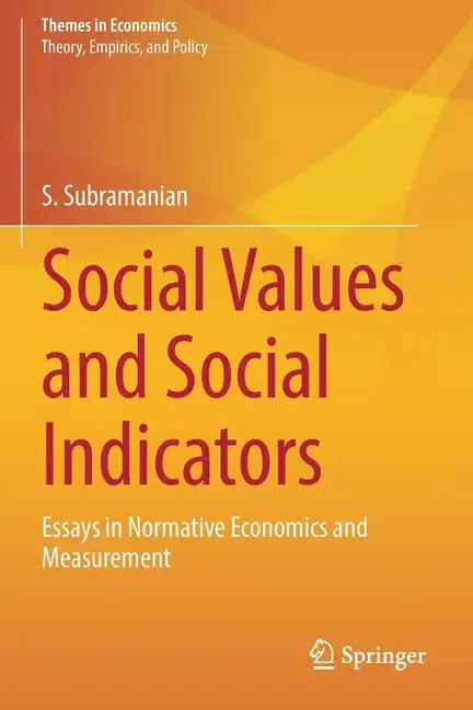 Social Values and Social Indicators: Essays in Normative Economics and Measurement - Paperback