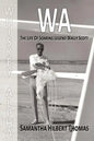 Wa the Life of Soaring Legend Wally Scott - Paperback