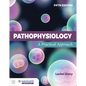 Pathophysiology: A Practical Approach - Paperback