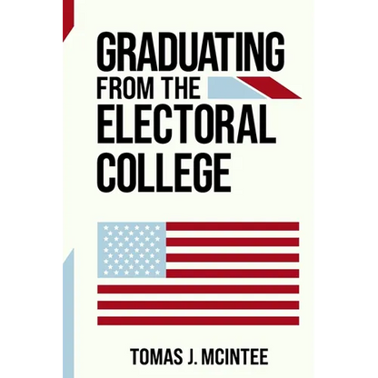 Graduating from the Electoral College - Paperback