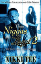 These Niggas Ain't Loyal 2: The Truth Shall Come to Light - Paperback