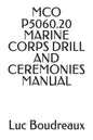 McO P5060.20 Marine Corps Drill and Ceremonies Manual - Paperback