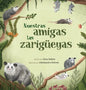 Nuestras amigas las zarigüeyas - Hardcover