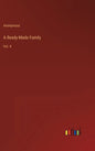 A Ready-Made Family: Vol. II - Hardcover