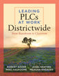 Leading Plcs at Work(r) Districtwide: From Boardroom to Classroom (a Leadership Guide for Teams Districtwide to Collaborate Effectively for Continuous - Paperback