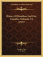 History Of Hamilton And Clay Counties, Nebraska V2 (1921) - Paperback