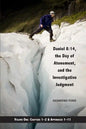 Daniel 8: 14, the Day of Atonement and the Investigative Judgment, volume 1 - Paperback