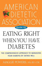 American Dietetic Association Guide to Eating Right When You Have Diabetes - Hardcover
