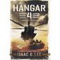 Hangar 4: A Combat Aviator's Memoir - Hardcover