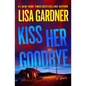 Kiss Her Goodbye: A Frankie Elkin Novel Volume 4 - Paperback