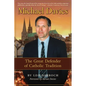 Michael Davies: The Great Defender of Catholic Tradition - Paperback