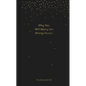 Why You Will Marry the Wrong Person: A Pessimist's Guide to Marriage, Offering Insight, Practical Advice, and Consolation. - Hardcover