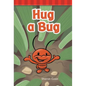 Hug a Bug - Paperback