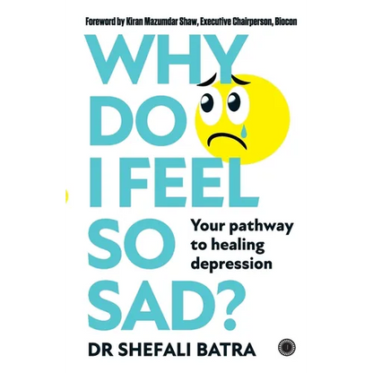 Why Do I Feel So Sad?: Your pathway to healing depression - Paperback