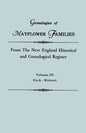 Genealogies of Mayflower Families from the New England Historical and Genealogical Regisster. in Three Volumes. Volume III: Peck - Wolcott - Paperback