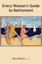 Every Woman's Guide To Retirement - Paperback