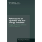 Pathways to an Equitable and Just Energy Transition: Principles, Best Practices, and Inclusive Stakeholder Engagement: Proceedings of a Workshop - Paperback