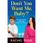 Don't You Want Me, Baby? - Paperback
