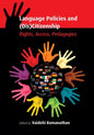 Language Policies and (Dis)Citizenship: Rights, Access, Pedagogies - Paperback