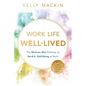 Work Life Well-Lived - Paperback