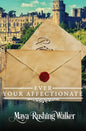 Ever Your Affectionate - Paperback