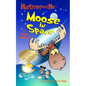 Mortimer and Me: Moose In Space: (#4 in the Mortimer and Me series) - Paperback