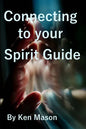 Connecting to your Spirit Guide - Paperback