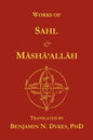 Works of Sahl & Masha'allah - Paperback