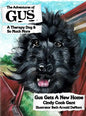 The Adventures of Gus: A Therapy Dog and So Much More: Gus Gets a New Home - Hardcover