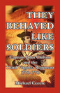 They Behaved Like Soldiers: Captain John Chilton and the Third Virginia Regiment 1775-1778 - Paperback