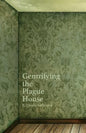 Gentrifying the Plague House - Paperback