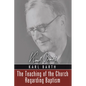 The Teaching of the Church Regarding Baptism - Paperback