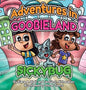 Adventures in Goobieland: Sickybug - Hardcover
