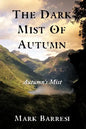 The Dark Mist of Autumn: Autumn's Mist - Paperback