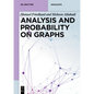Analysis and Probability on Graphs - Paperback