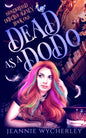 Dead as a Dodo: A Paranormal Cozy Witch Mystery - Paperback