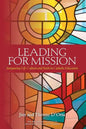 Leading for Mission: Integrating Life, Culture and Faith in Catholic Education - Paperback