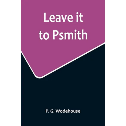 Leave it to Psmith - Paperback