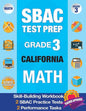 Sbac Test Prep Grade 3 California Math: Workbook and 2 Sbac Practice Tests, Caaspp California Test Grade 3, Caaspp Practice Test, California Math Grad - Paperback