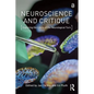Neuroscience and Critique: Exploring the Limits of the Neurological Turn - Paperback