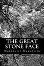 The Great Stone Face: And Other Tales Of The White Mountains - Paperback